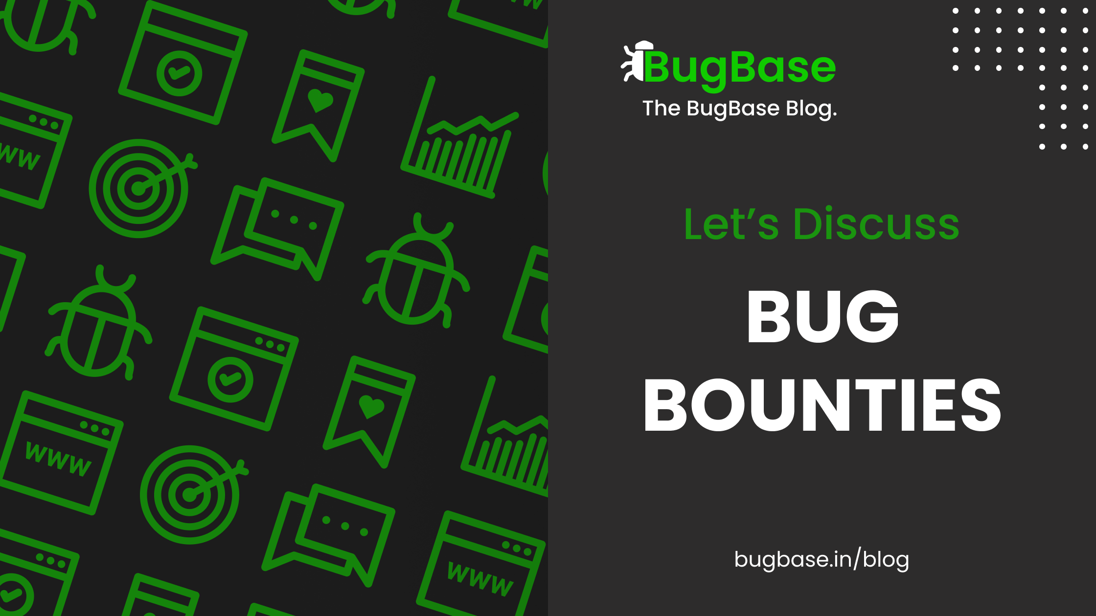 Everything you need to know about Bug Bounties